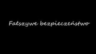 Fałszywe bezpieczeństwo   Robert Miksa