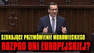 Szokujące przemówienie Morawieckiego! ROZPAD Unii Europejskiej? \\ KORWiN TV