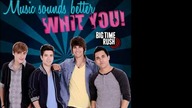 Big Time Rush - Music Sounds Better With U (Solo Version) [PaulPoland 2019 Version]