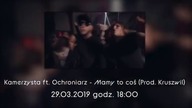 Kamerzysta ft. Ochroniarz - Mamy to coś (Prod. Kruszwil)