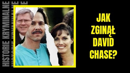 Jak zmarł David Chase? Historie Kryminalne (tym razem trochę o duchach)