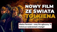 WŁADCA PIERŚCIENI POWRACA! Nowy film ze świata Tolkiena i historia po wydarzeniach z trylogii