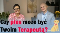 Czy pies może być twoim terapeutą ?