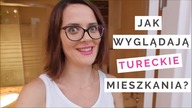 Jak wyglądają TURECKIE MIESZKANIA?