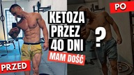 DIETA KETOGENICZNA PRZEZ 40 DNI - TO MUSIAŁO SIĘ TAK SKOŃCZYĆ