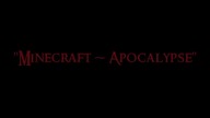 Minecraft:Apocalypse (Cały film)