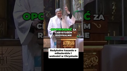 Radykalne kazanie o miłosierdziu i wolności w Chrystusie #pawlukiewicz