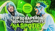 NAJLEPSI RAPERZY według SŁUCHACZY NA SPOTIFY