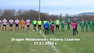 Dragon Miszkowice - Victoria Czadrów 17. 11. 2024 r.  CzadGol # 129