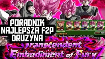 F2P NAJLEPSZE POSTACIE GOKU BLACK ROSE CLONE - Transcendent Embodiment of Fury PORADNIK STAGE 4 PL