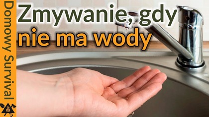 Zmywanie przy braku wody: jak sobie poradzić?