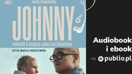 Johnny.  Powieść o księdzu Janie Kaczkowskim.  Maciej Kraszewski.  Fragment Audiobook PL