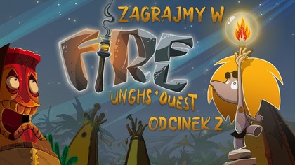 Zagrajmy w Fire: Unghs Quest - Odcinek 2 - Zabawa w szamana