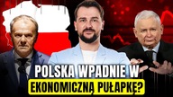 PUŁAPKA, w którą wpadnie POLSKA GOSPODARKA?! Sprawdzamy!