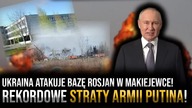 PILNE! Ukraina atakuje bazę Rosjan w Makijewce, giną setki rosyjskich żołnierzy! Zestrzelono drony!