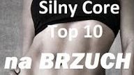 Silny Core - 10 najlepszych ćwiczeń na Tułów/Brzuch