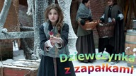 Dziewczynka z zapałkami - Das Mädchen mit den Schwefelhölzern (2013) Lektor