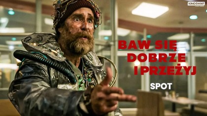 BAW SIĘ DOBRZE I PRZEŻYJ | Premiera 20 marca | Kino Świat