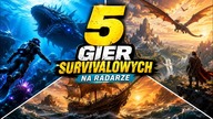 5 gier survivalowych, które warto mieć na radarze