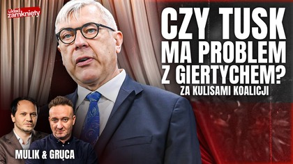 INTERESY MECENASA GIERTYCHA.  GRUCA: DLA TUSKA TO WOREK Z KAMIENIAMI