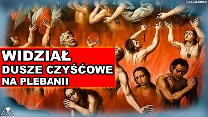WIDZIAŁ DUSZE CZYSCOWE NA PLEBANII