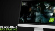Ray Tracing - Rewolucja w grach?
