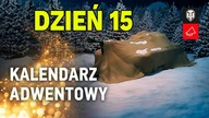 KALENDARZ ADWENTOWY - DZIEŃ 15 - WARTO!