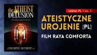 Ateistyczne urojenie / The Atheist Delusion - Ray Comfort [Lektor PL] cz.  1