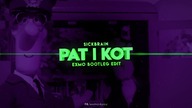SICKBRAIN - Pat i Kot (EXMO BOOTLEG MASHUP)