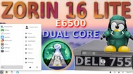 Test Linux Zorin 16 LITE i komputer z piwnicy Dell 755 2 rdzenie, 2 GB RAM - czy to zadziała ???