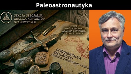 Kosmiczne Rodowody.  Janusz Zagórski i Paleoastronautyka.