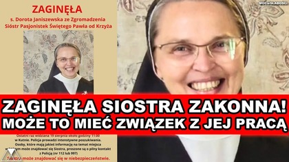 ZAGINEŁA SIOSTRA ZAKONNA! MOZE TO MIEC ZWIAZEK Z JEJ PRACA