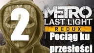 Metro: Last Light Redux - Pociąg ku przeszłości (odc. 2) | PL