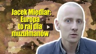 Co dalej z Europą? Dwie minuty z Jackiem Międlarem