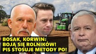 Bosak, Korwin: Boją się rolników! PiS stosuje metody PO!