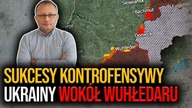 Sukcesy kontrofensywy Ukrainy wokół Wuhłedaru! Budzisz: Czy Ukraina otrzyma gwarancje od NATO?