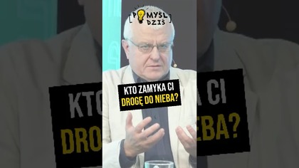  Kto zamyka Ci drogę do nieba? #PomyślDziś odc.  2287