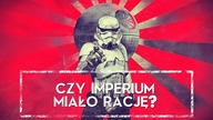 Imperium miało RACJĘ czy tylko straszyło galaktykę? HOLOCRON