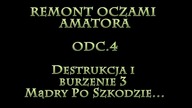 Remont Oczami Amatora - odc. 4 Destrukcja i burzenie 3 Mądry po szkodzie.  Samodzielny remont