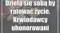 Dzielą się sobą by ratować życie.  Krwiodawcy uhonorowani