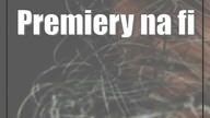 Premiery na finał Konfrontacji