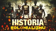 Historia KOLONIALIZMU - Od Grekow po Amerykanow