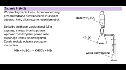 W wyniku całkowitego pochłonięcia wydzielonego bromowodoru otrzymano w... |Zadanie 8 CKE 2025 MAJ
