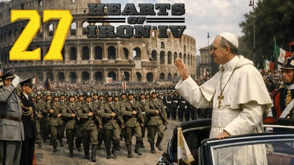 Hearts of Iron IV - Państwo Papieskie #27 [#pl #gameplay]