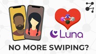 LUNA: Finding Love With The LUNA Dating Network | Blockchain Central