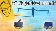 Czy może istnieć neutralność światopoglądowa?