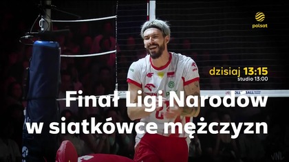Polsat - Zapowiedź meczu siatkarskiej reprezentacji Polski w Lidze Narod&oacute;w (02.  08.  2026)
