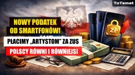 Nowy podatek od Smartfonów w Polsce! | Płacimy Artystom ZUS | Teraz będzie drożej
