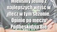 Mieliśmy jedno z najlepszych wejść w mecz w tym sezonie.  Opinie po meczu Podbeskidz...