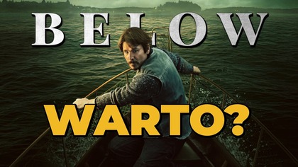CO OBIECAŁ NETFLIX, a co dostaliśmy? BELOW - CZY WARTO?